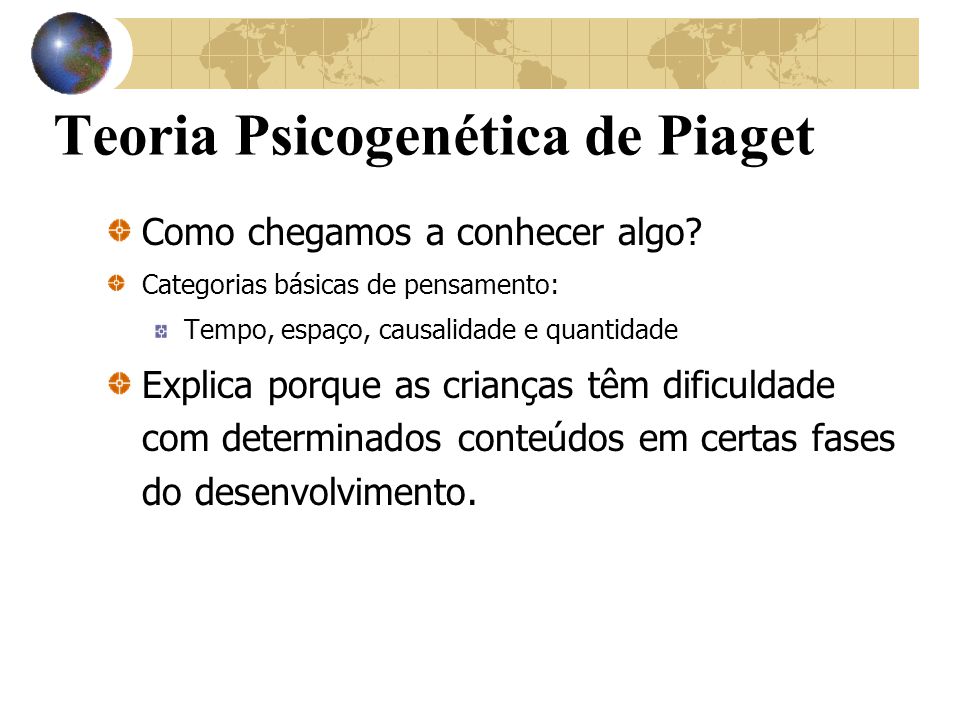 Estágios do Desenvolvimento Cognitivo segundo Jean Piaget - ppt carregar