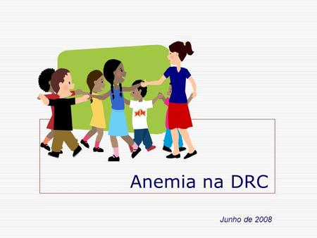 Anemia na DRC Junho de 2008.