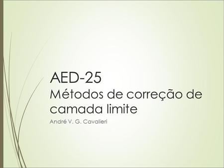 AED-25 Métodos de correção de camada limite
