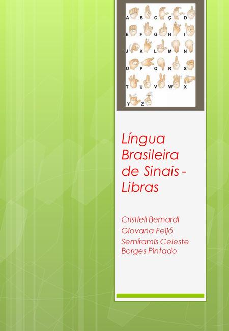 Língua Brasileira de Sinais - Libras