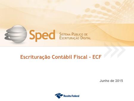 Escrituração Contábil Fiscal - ECF