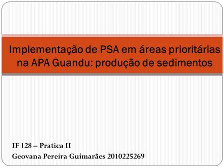 IF 128 – Pratica II Geovana Pereira Guimarães
