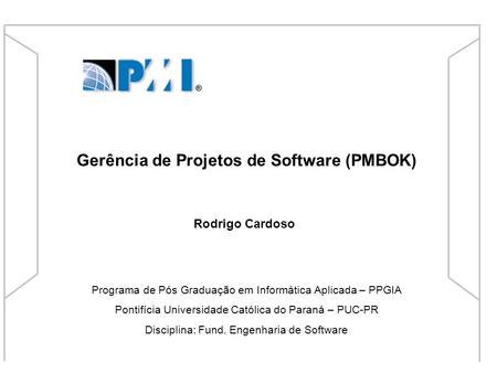 Gerência de Projetos de Software (PMBOK)