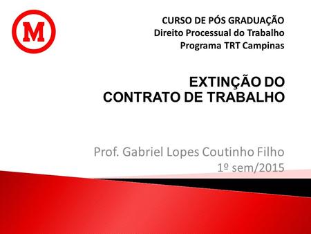 Prof. Gabriel Lopes Coutinho Filho 1º sem/2015