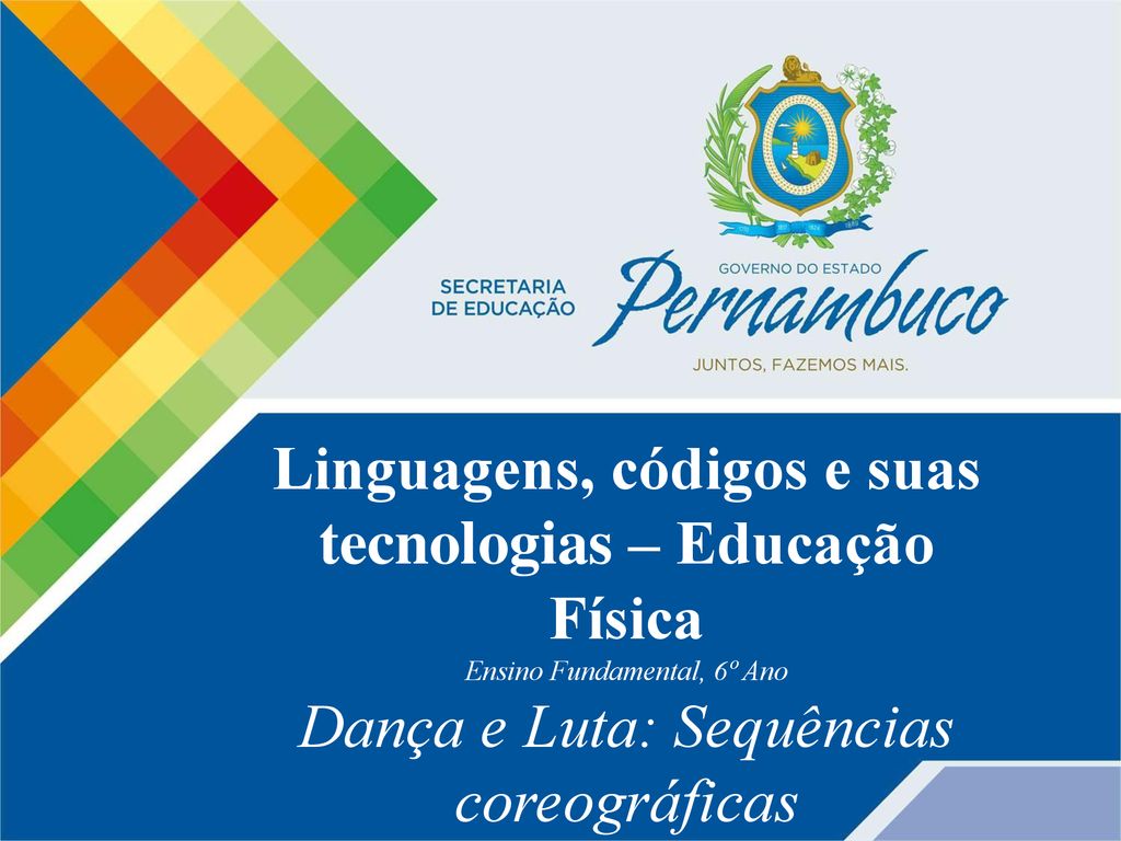 Linguagens, Códigos e suas Tecnologias – Educação Física Ensino