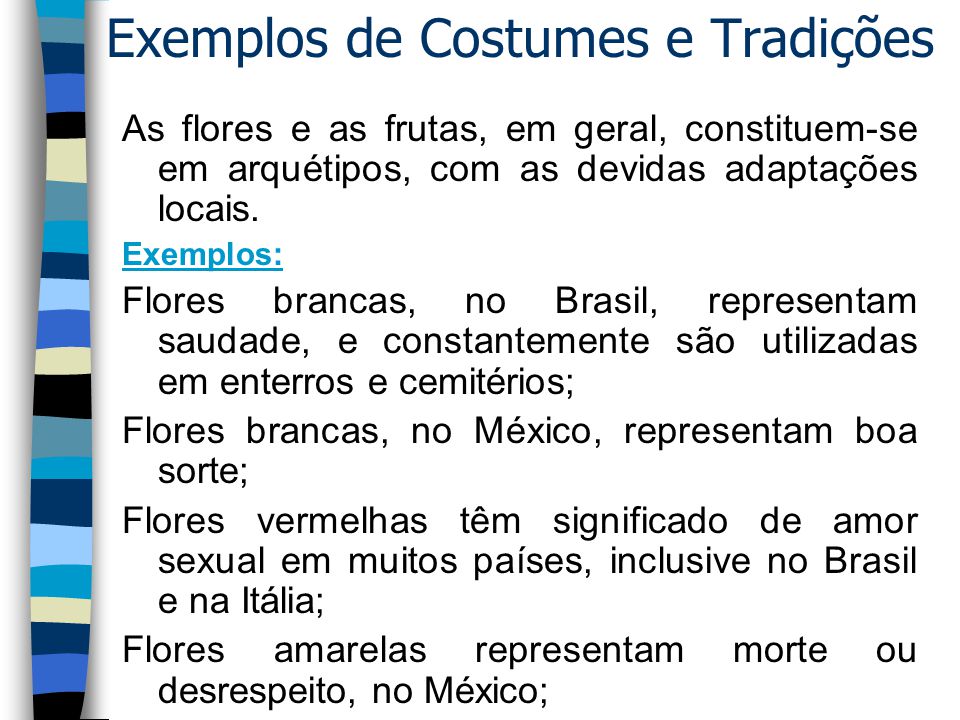 Exemplos de Costumes e Tradições - ppt carregar