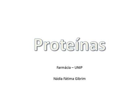 Farmácia – UNIP Nádia Fátima Gibrim