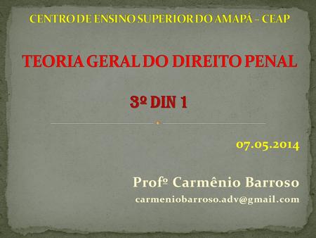 07.05.2014 Profº Carmênio Barroso