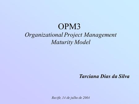Organizational Project Management Maturity Model