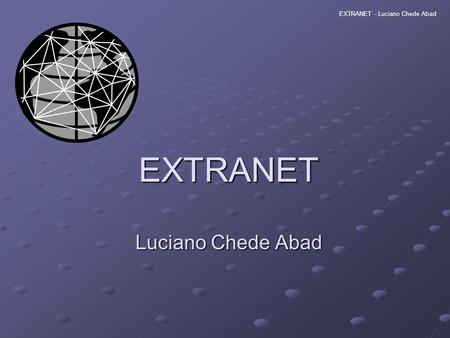 EXTRANET Luciano Chede Abad