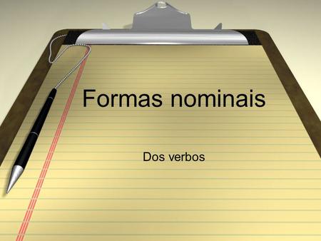 Formas nominais Dos verbos.