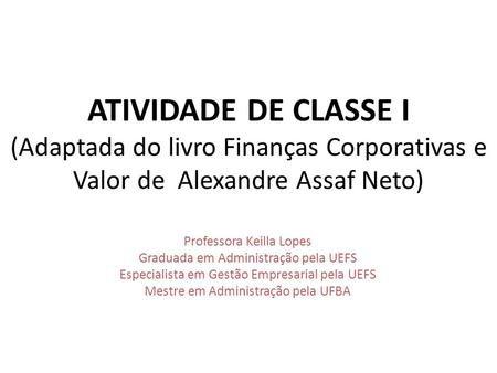 Professora Keilla Lopes Graduada em Administração pela UEFS