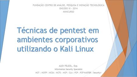 Técnicas de pentest em ambientes corporativos utilizando o Kali Linux