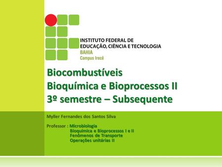 Bioquímica e Bioprocessos II 3º semestre – Subsequente