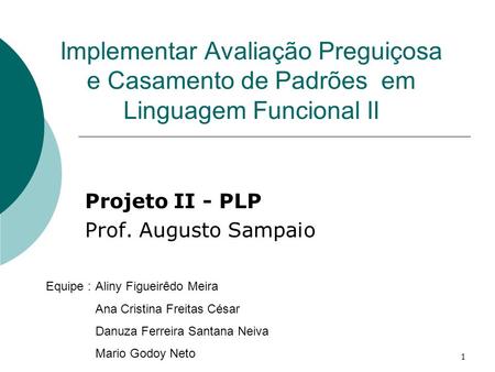 Projeto II - PLP Prof. Augusto Sampaio