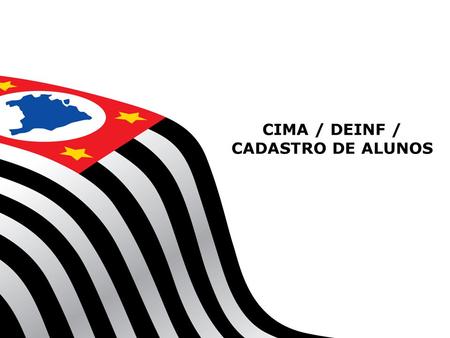 CIMA / DEINF / CADASTRO DE ALUNOS