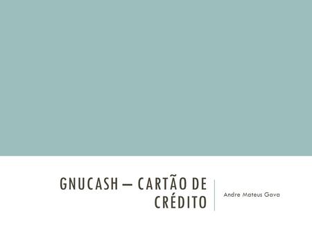 Gnucash – Cartão de crédito