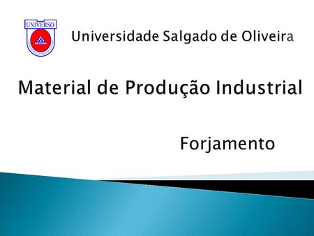 Universidade Salgado de Oliveira Material de Produção Industrial