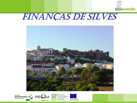 Finanças de Silves. Silves Realizámos este trabalho com o intuito de observar as condições e acessibilidades das finanças de Silves. De acordo com o que.