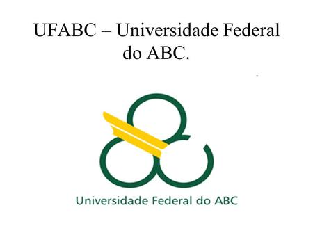 UFABC – Universidade Federal do ABC.