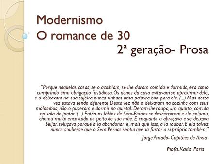 Modernismo O romance de 30