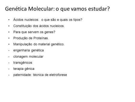 Genética Molecular: o que vamos estudar?