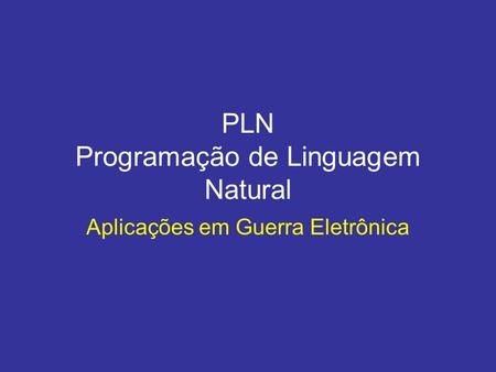PLN Programação de Linguagem Natural