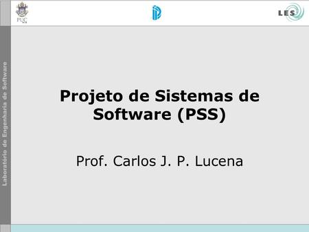 Projeto de Sistemas de Software (PSS)