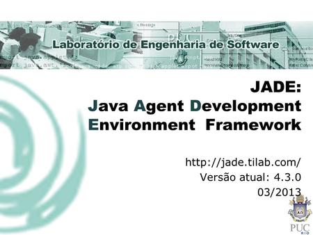 JADE: Java Agent Development Environment Framework