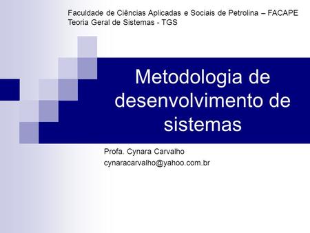 Metodologia de desenvolvimento de sistemas