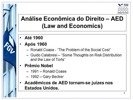 Análise Econômica do Direito – AED (Law and Economics)