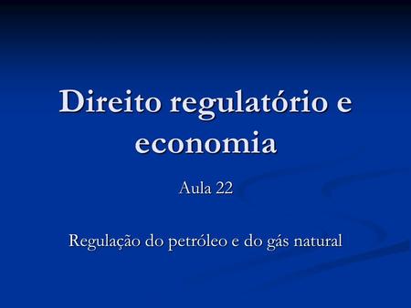 Direito regulatório e economia