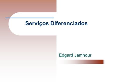 Serviços Diferenciados