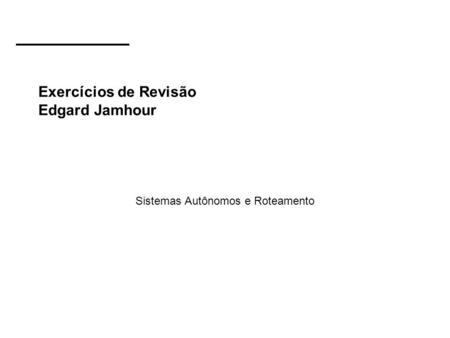 Exercícios de Revisão Edgard Jamhour