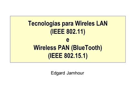 Tecnologias para Wireles LAN (IEEE 802