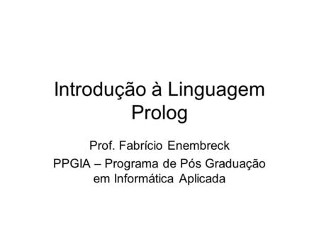 Introdução à Linguagem Prolog