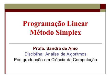 Programação Linear Método Simplex