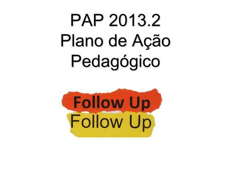 PAP Plano de Ação Pedagógico