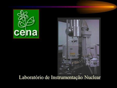 Laboratório de Instrumentação Nuclear
