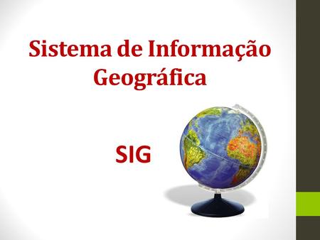 Sistema de Informação Geográfica