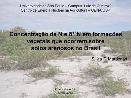 Universidade de São Paulo – Campus “Luiz de Queiroz”