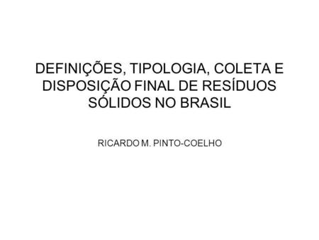 RICARDO M. PINTO-COELHO