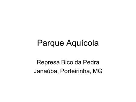Represa Bico da Pedra Janaúba, Porteirinha, MG