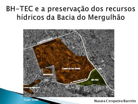 BH-TEC e a preservação dos recursos hídricos da Bacia do Mergulhão
