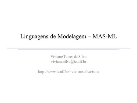 Linguagens de Modelagem – MAS-ML