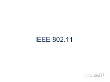 IEEE 802.11.