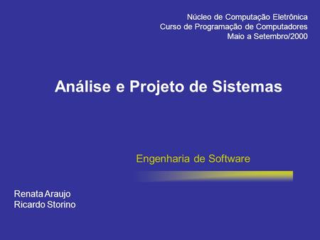 Análise e Projeto de Sistemas