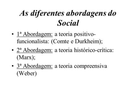 As diferentes abordagens do Social