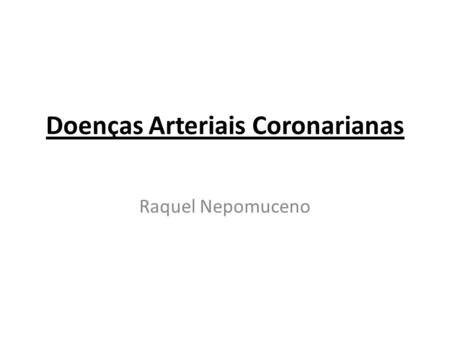 Doenças Arteriais Coronarianas