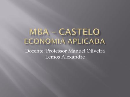 MBA – CASTELO ECONOMIA APLICADA